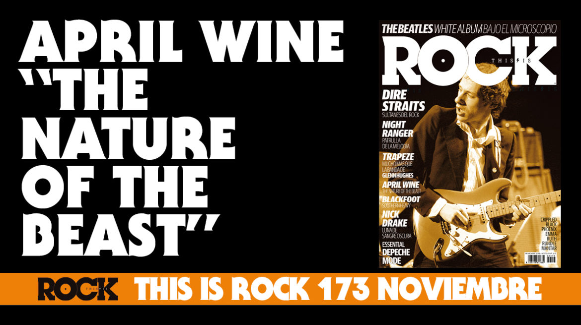 April Wine The Nature Of The Beast This Is Rock Revista Especializada - Classic Rock, Hard Rock, Heavy Metal, Prog Rock, Blues Rock