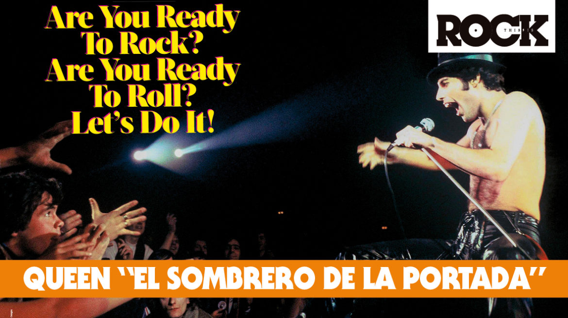 La Historia tras el Sombrero de Freddie en la Portada de This Is Rock Queen Freddie Mercury This Is Rock Revista Especializada - Classic Rock, Hard Rock, Heavy Metal, Prog Rock, Blues Rock