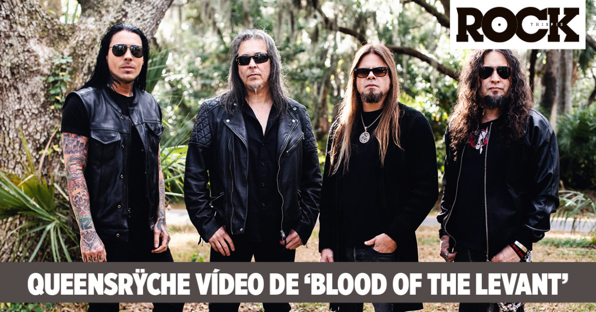 Queensrÿche Vídeo de ‘Blood Of The Levant’ Queensrÿche This Is Rock Revista Especializada - Classic Rock Hard Rock Heavy Metal Prog Rock Blues Rock