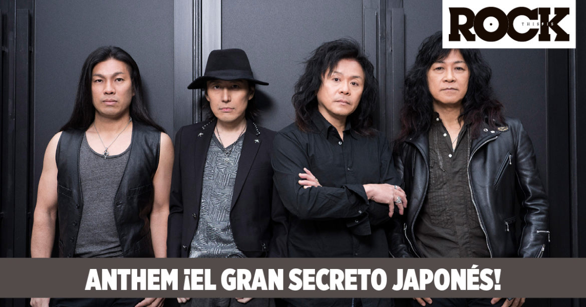 Anthem ¡El Gran Secreto del Hard & Heavy Japonés! anthem This Is Rock Revista Especializada - Classic Rock Hard Rock Heavy Metal Prog Rock Blues Rock