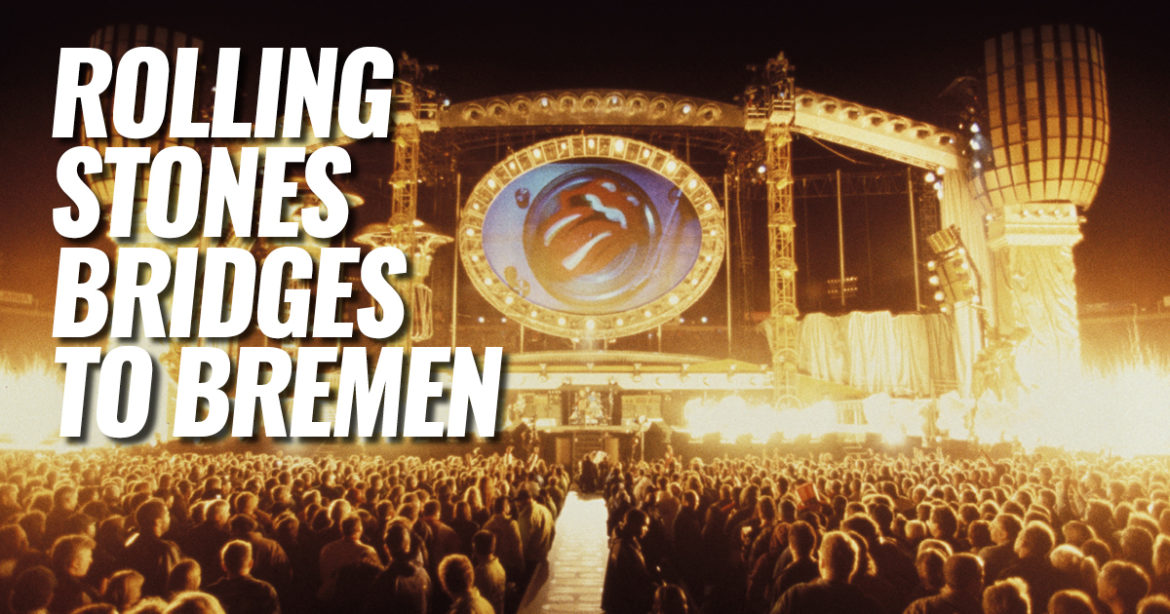 Rolling Stones “Bridges To Bremen” Todos los Detalles Rolling Stones Bridges To Bremen This Is Rock Revista Especializada - Classic Rock Hard Rock Heavy Metal Prog Rock Blues Rock