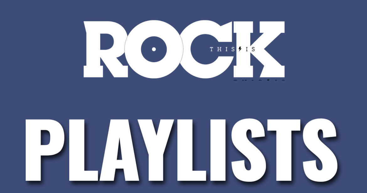 Playlists Listas de Reproduccion La Revista Toda la Gente del Rock Tu Magazine de Classic Rock Hard Rock Heavy Metal Prog Rock Blues Rock