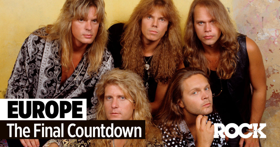 Europe dosier ‘The Final Countdown’ Europe The Final Countdown La Revista Toda la Gente del Rock Tu Magazine de Classic Rock Hard Rock Heavy Metal Prog Rock Blues Rock