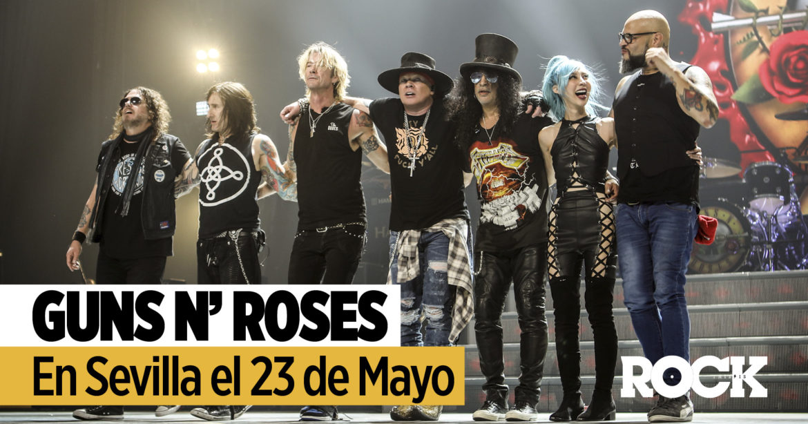 Guns N’ Roses This Is Rock La Revista Toda la Gente del Rock Tu Magazine de Classic Rock Hard Rock Heavy Metal Prog Rock Blues Rock