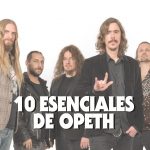10 Esenciales de opeth La Revista Toda la Gente del Rock Tu Magazine de Classic Rock Hard Rock Heavy Metal Prog Rock Blues Rock