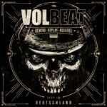 VOLBEAT REWIND, REPLAY, REBOUND LIVE IN DEUTSCHLAND