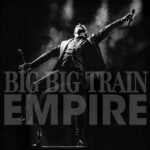 big big train 'Empire'
