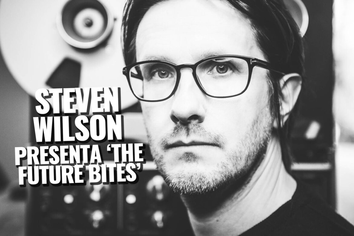 Steven wilson presenta ‘the future bites’ la revista con la música que es importante en tu vida classic rock hard rock heavy metal prog rock blues 2