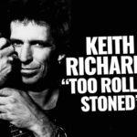 keith richards Too Rolling Stoned La revista con la música que es importante en tu vida Classic Rock Hard Rock Heavy Metal Prog Rock Blues