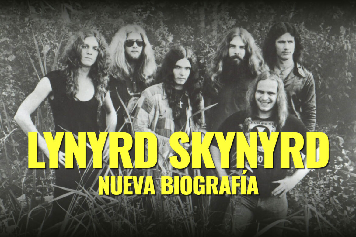 Lynyrd Skynyrd Nueva Biografía Lynyrd Skynyrd nueva biografía This Is Rock La revista con la música que es importante en tu vida Classic Rock Hard Rock Heavy Metal Prog Rock Blues 2