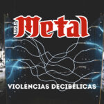 violencias decibélicas This Is Metal Revista www.thisismetal.es 1