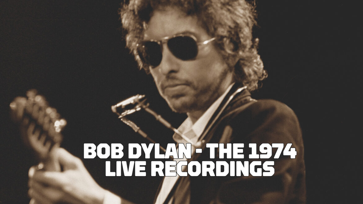 Bob Dylan & The Band “The 1974 Live Recordings” Bob Dylan - The 1974 Live Recordings