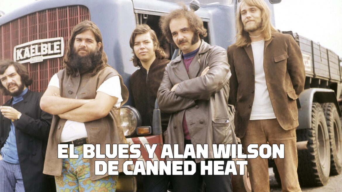 El Blues y Alan Wilson de Canned Heat El Blues y Alan Wilson de Canned Heat