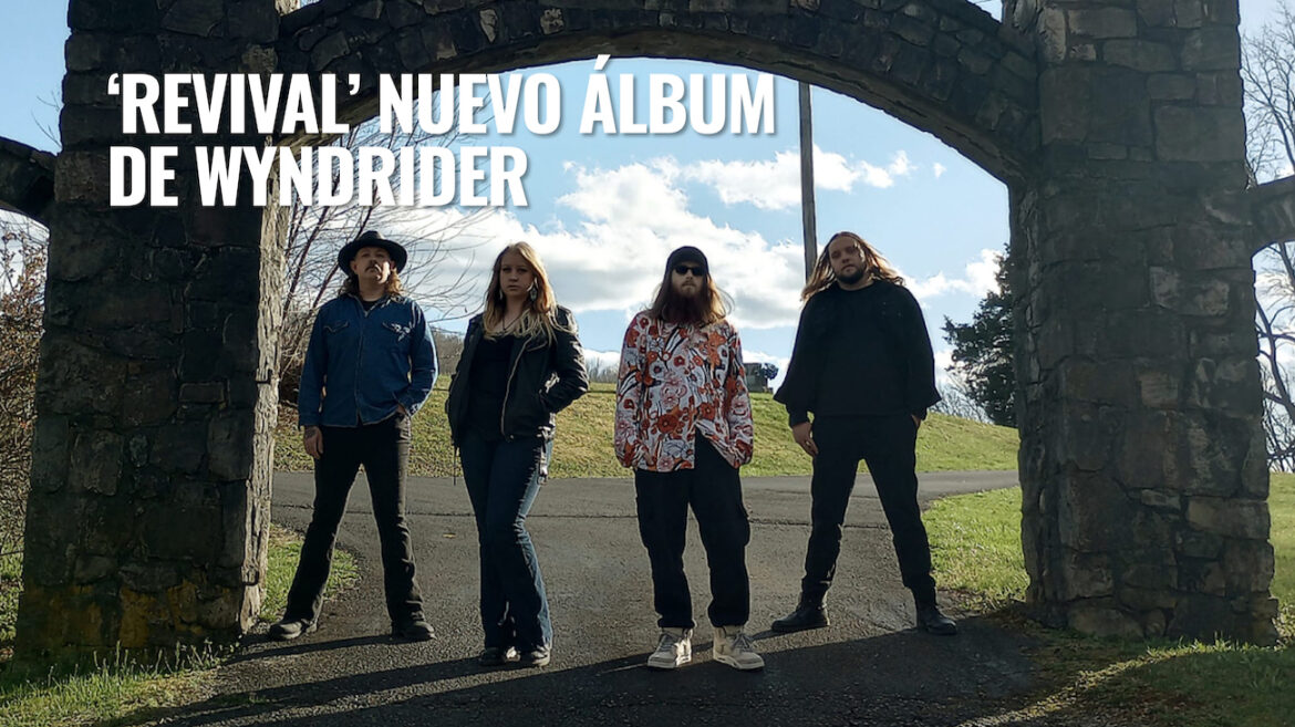 Apenas un par de semanas atrás, la banda oriunda del estado de Tennessee, WyndRider, lanzó al mercado ‘Revival’, su segundo LP.