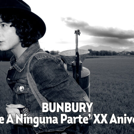 Bunbury El Viaje A Ninguna Parte XX Aniversario