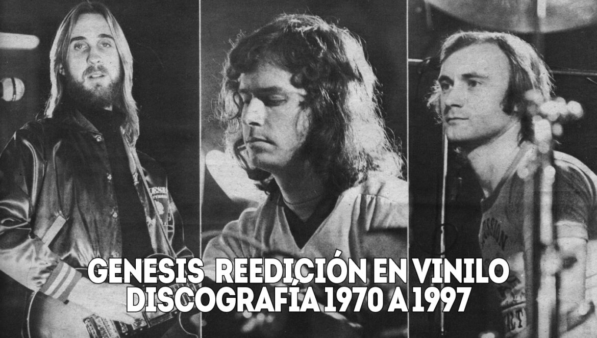 Genesis Reedición en Vinilo Discografía 1970 a 1997 Genesis Reedición en Vinilo Discografía 1970 a 1997