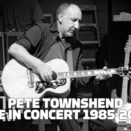 Pete Townshend - Live In Concert 1985-2001