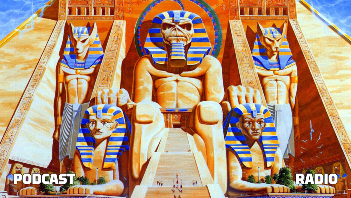 Podcast Iron Maiden ’Powerslave’ 1 Podcast Iron Maiden Powerslave
