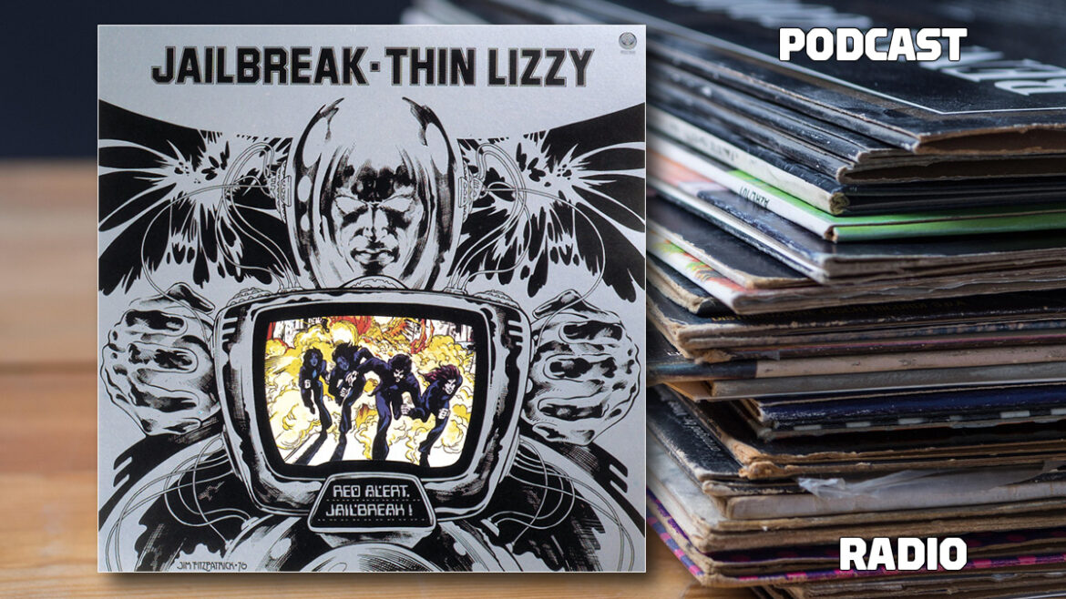 Radio podcast thin lizzy jailbreak