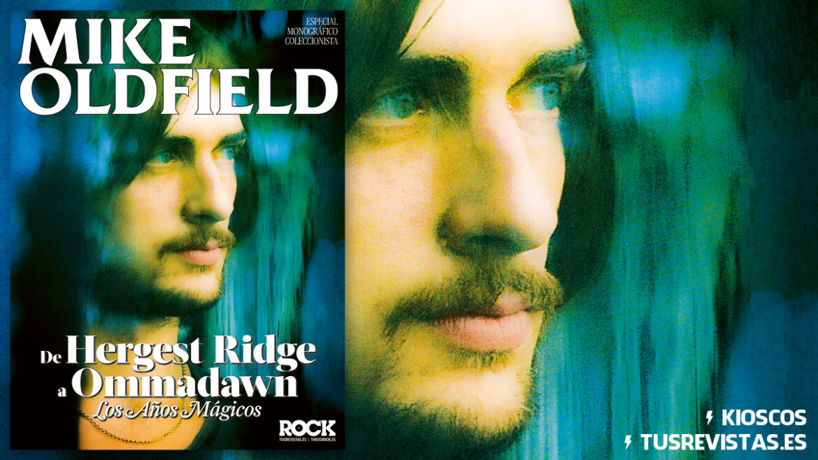 Mike Oldfield Especial Monográfico 030 web post 1200 670 this is rock especial thisisrock.es