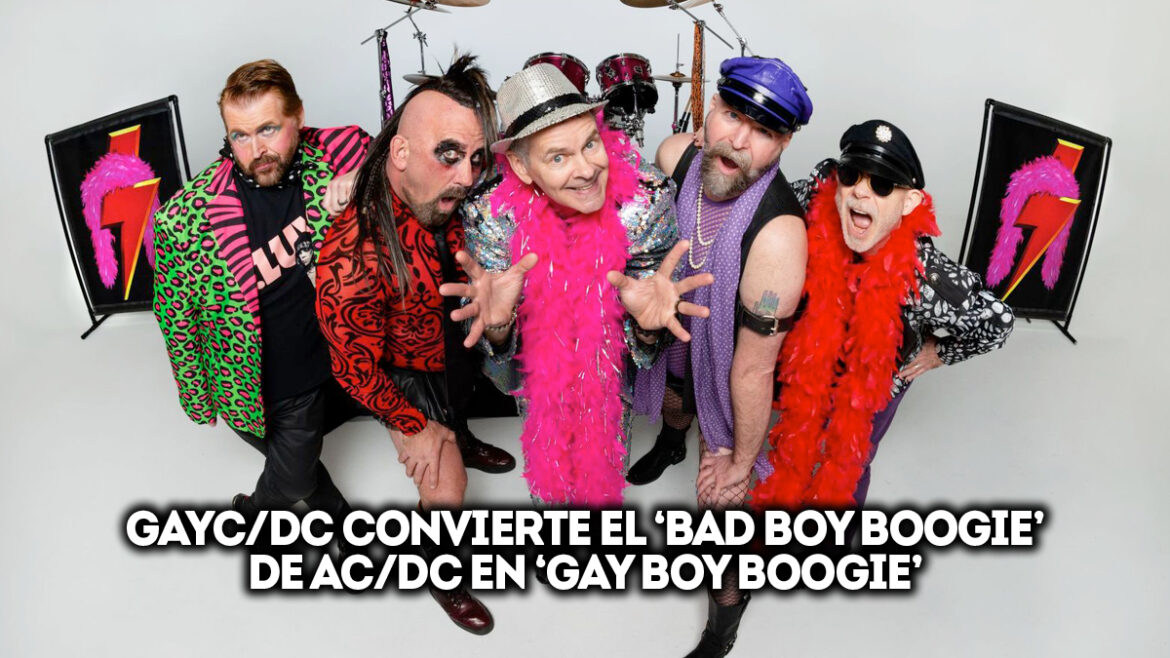 GAYC/DC convierte el ‘Bad Boy Boogie’ de AC/DC en ‘Gay Boy Boogie’ 1 gayc:dc convierte el bad boy boogie de ac:dc en un gay boy boogie