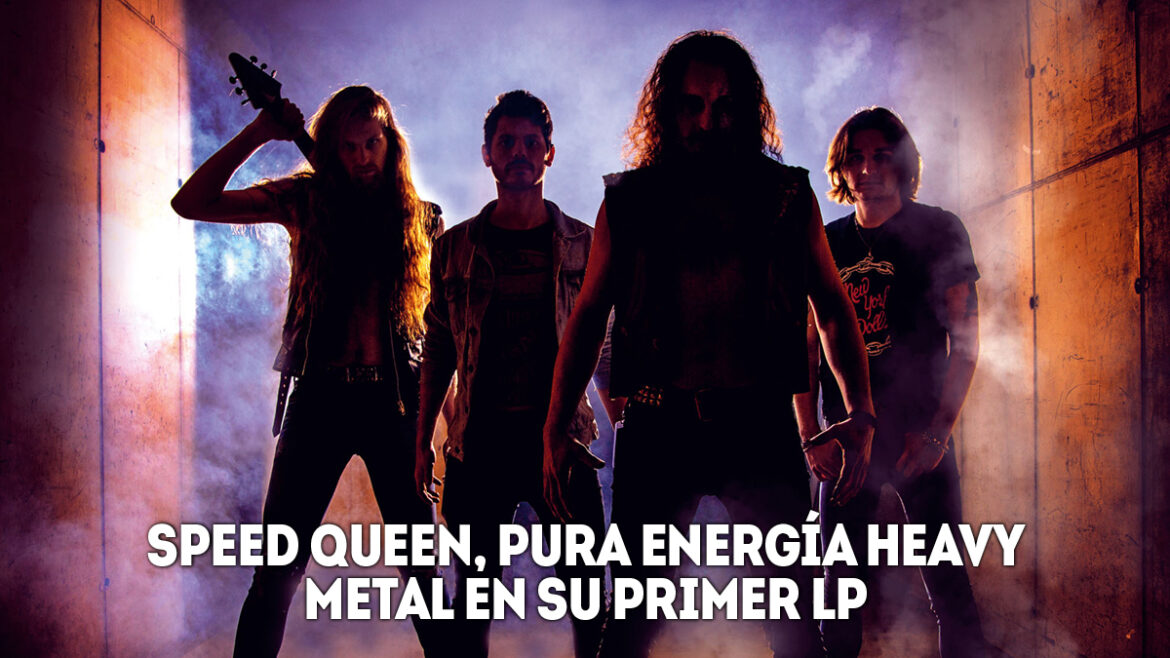 1 speed queen, pura energía heavy metal en su primer lp