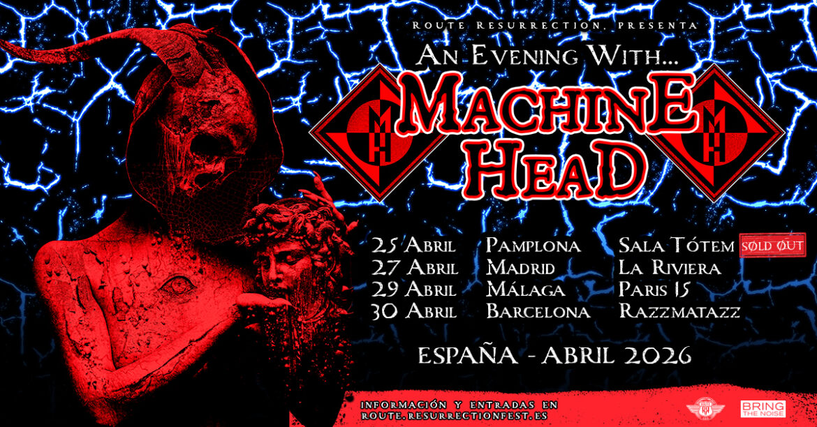 Route Resurrection Machine Head una gira de cuatro ciudades